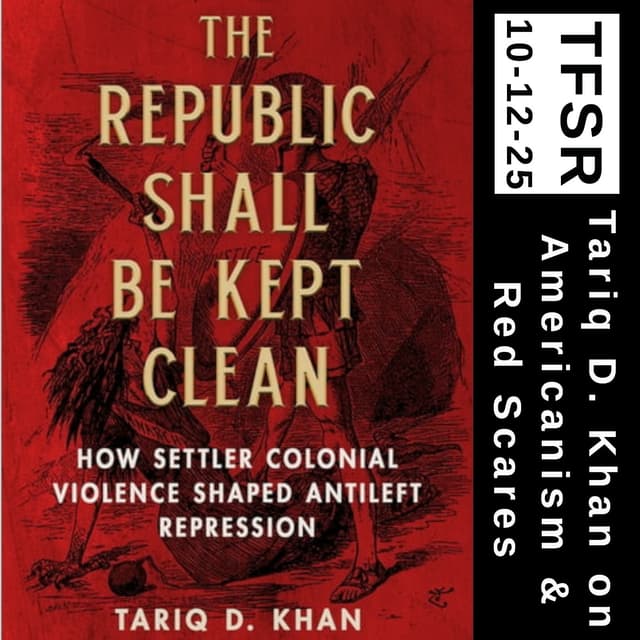 Tariq D. Khan on Americanism and Red Scares