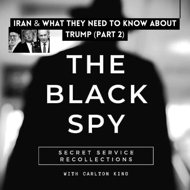 IRAN & What they need to know about Trump (Part 2)