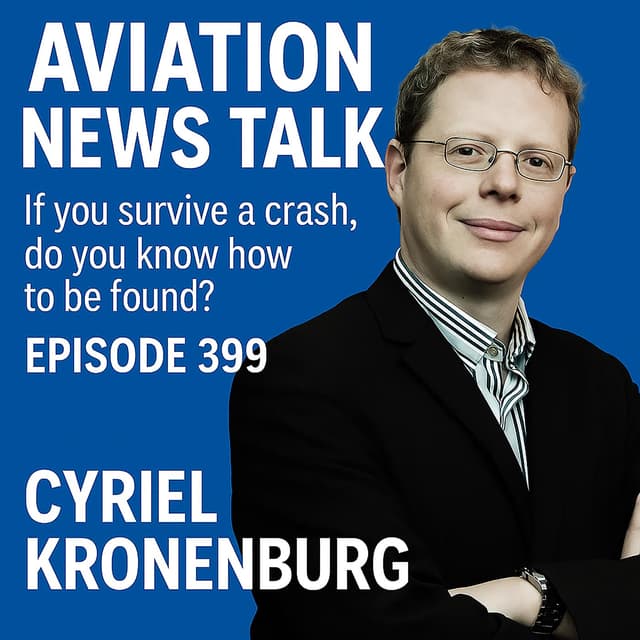 Crash Survival: How Pilots Can Be Found Faster with Cyriel Kronenberg + GA News