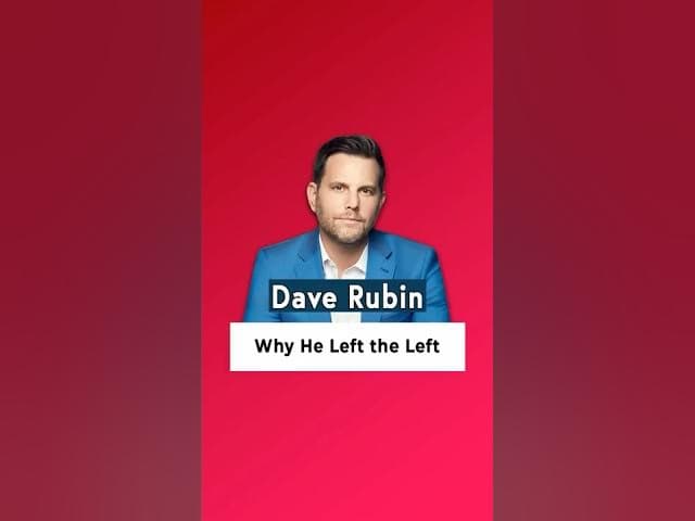 Why Dave Rubin Left the Left