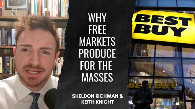 How Workers Benefit From Free Markets. Sheldon Richman & Keith Knight