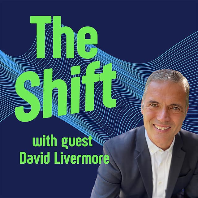 Dr. David Livermore - Beyond CQ - Part Two; Expanding Your Leadership Archetype