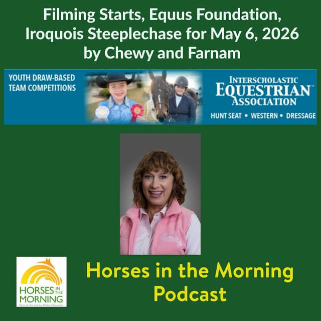 Interscholastic Equestrian Association and Realli BAD Adz for May 8, 2026 by Kentucky Performance Products - Horses in the Morning