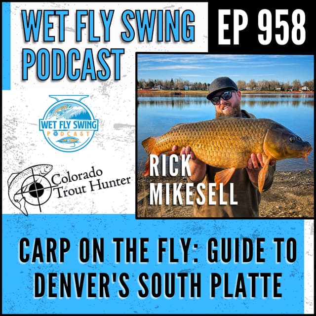 Carp on the Fly: Rick Mikesell's Guide to Denver's South Platte