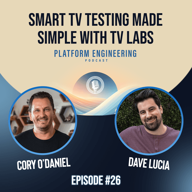 Smart TV Testing Made Simple with Dave Lucia of TV Labs