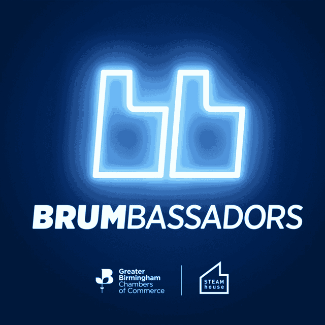 Brumbassadors: Why Birmingham Means Business