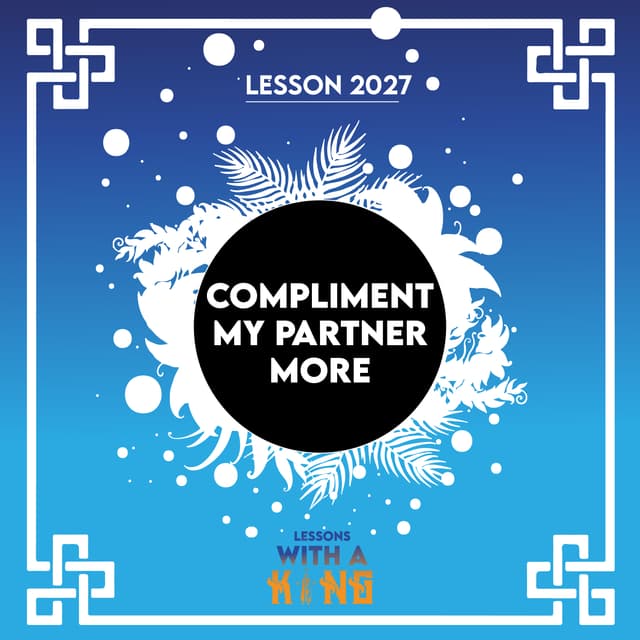 Lesson 2027: Compliment My Partner More