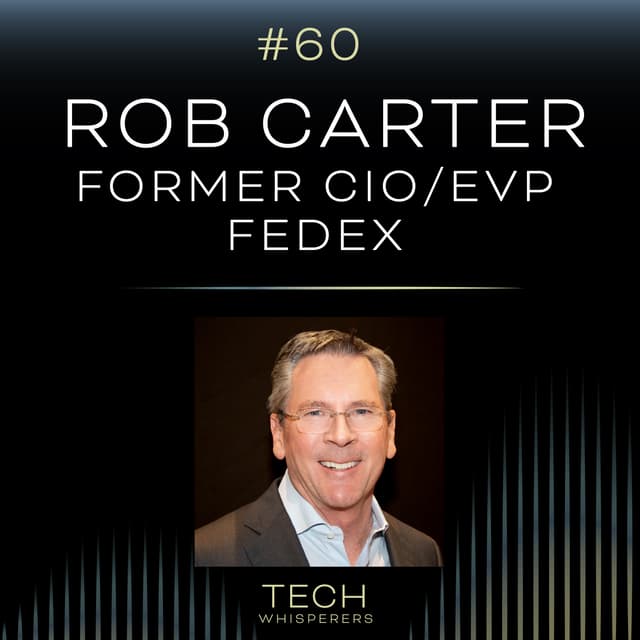 Inspirations from the CIO G.O.A.T., Rob Carter