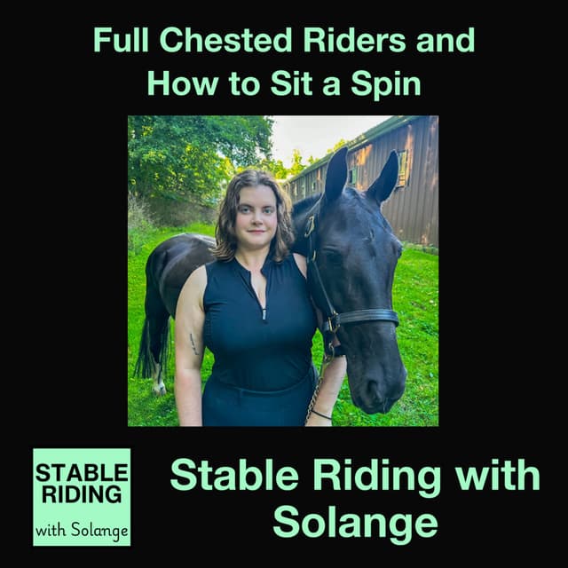 Full Chested Riders and How to Sit a Spin with Solange for September 22, 2026