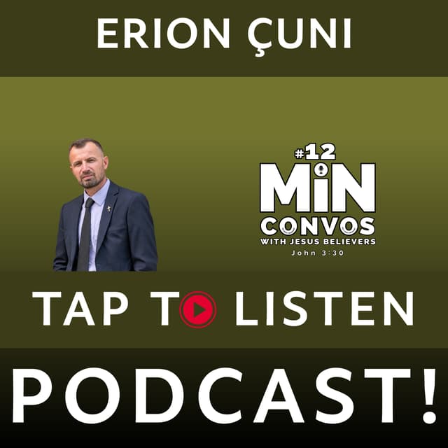 Pastor Erion Çuni: Why John 3:17 Freed Me From the Constant Fear of Divine Condemnation