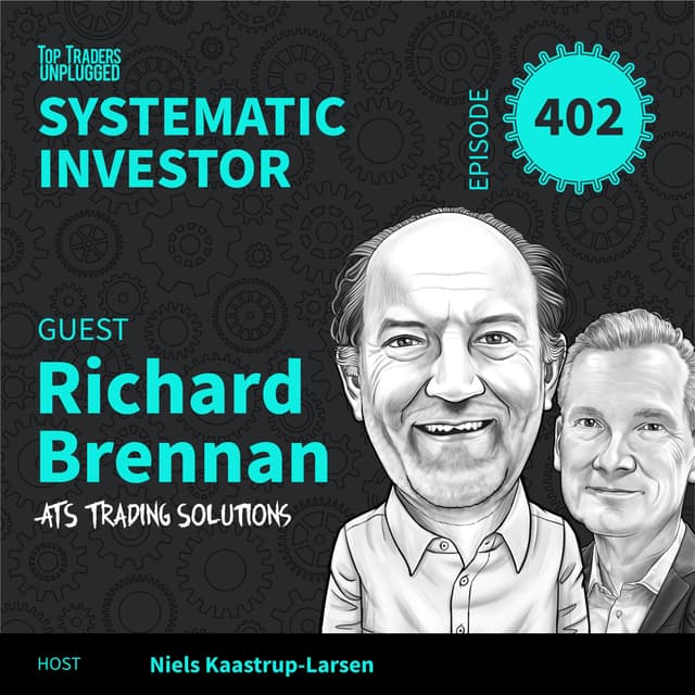 SI402: Why Markets Can’t Stop Trending ft. Richard Brennan