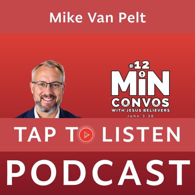 Mike Van Pelt: From Wearing a Mask and Hiding Shame to True Man Life Coaching