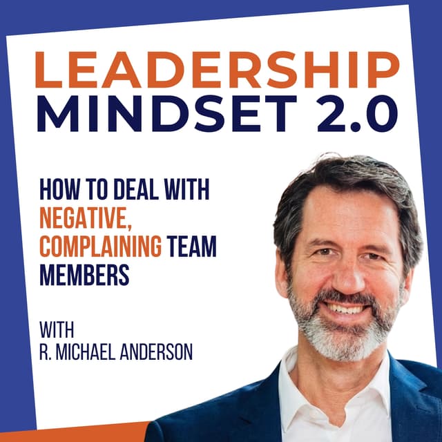 How To Deal With Negative, Complaining Team Members