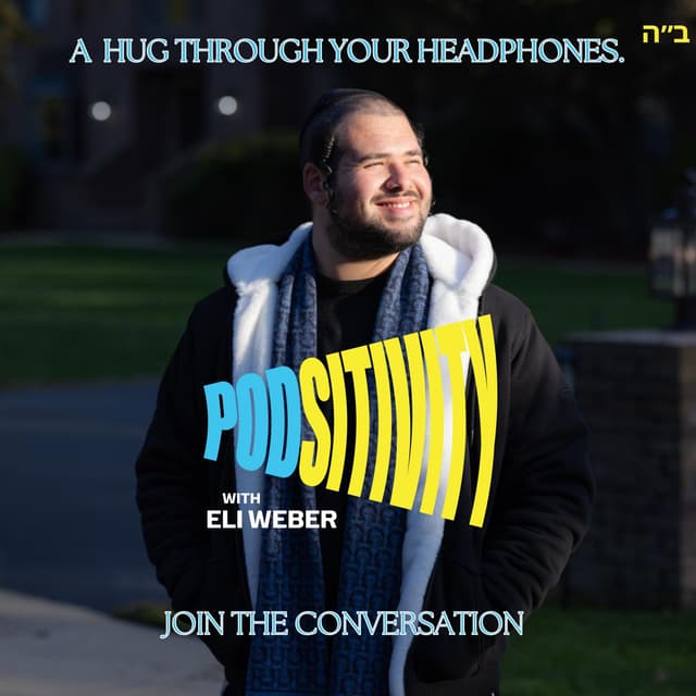 Podsitivity podcast with eli weber