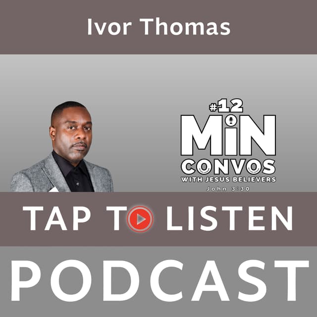 Ivor Thomas: From London to Trinidad and Building a Ten-Week Discipleship Journey for Men