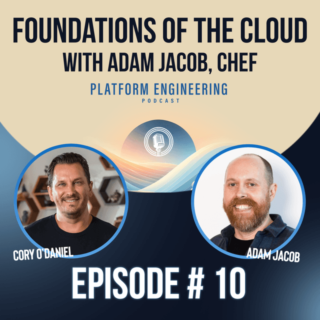 Foundations of The Cloud With Adam Jacob, Chef
