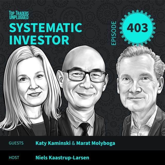 SI403: Trend Following in an Era of Geopolitical Risk ft. Marat Molyboga & Katy Kaminski