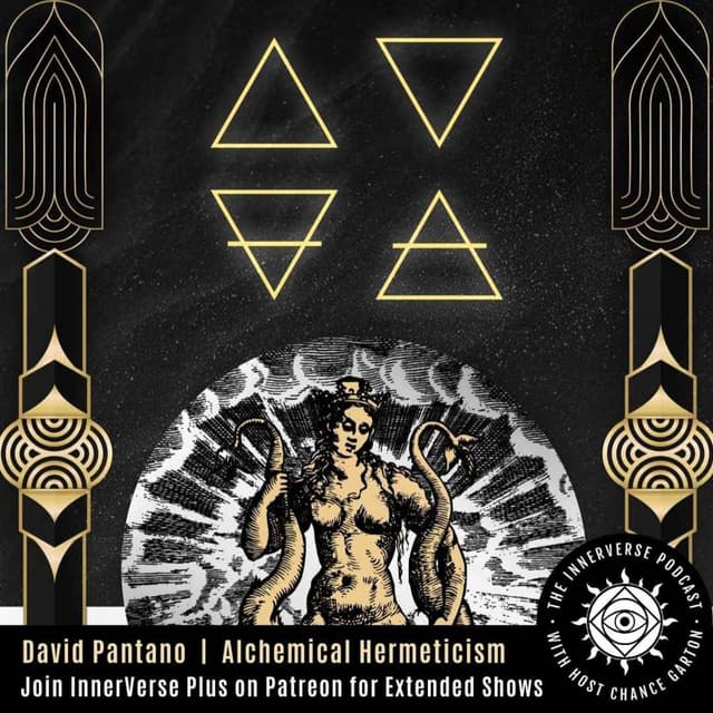 Secrets of Initiation & The Spirit of Alchemical Hermeticism with David Pantano