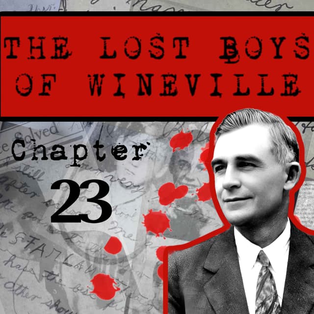 The Lost Boys Of Wineville / Chapter 23