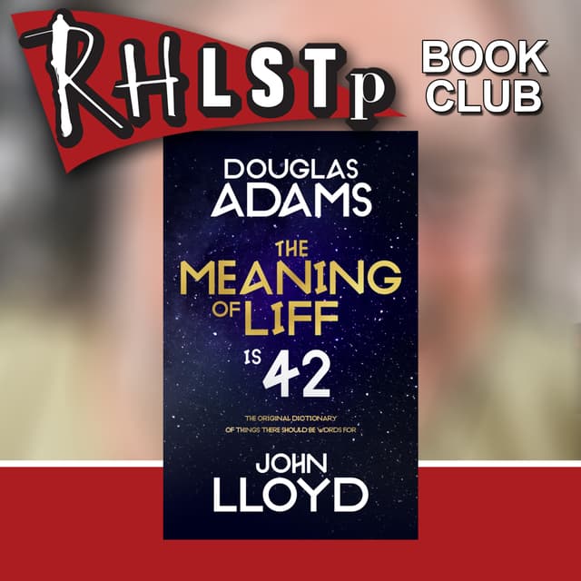 RHLSTP Book Club 165 - John Lloyd