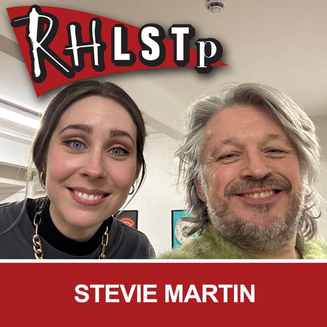 RHLSTP 602 - Stevie Martin