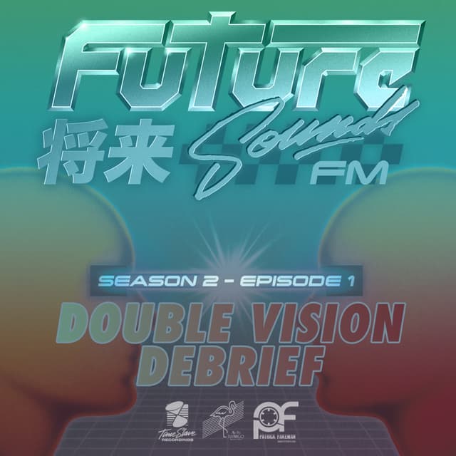 S2E1 - Double Vision Debrief