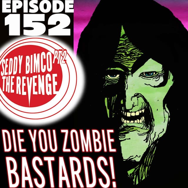 Die Zombie Bastards!