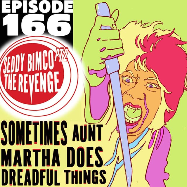 Sometimes Aunt Martha Does Dreadful Things