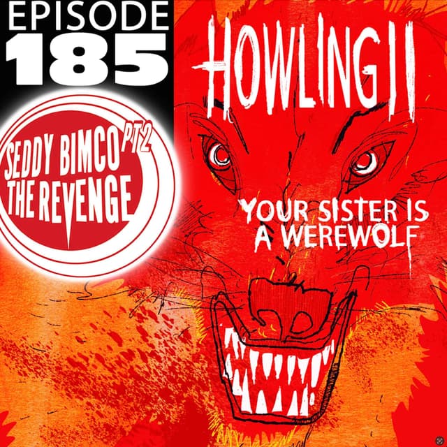 Howling II, Your Sister is a Werewolf