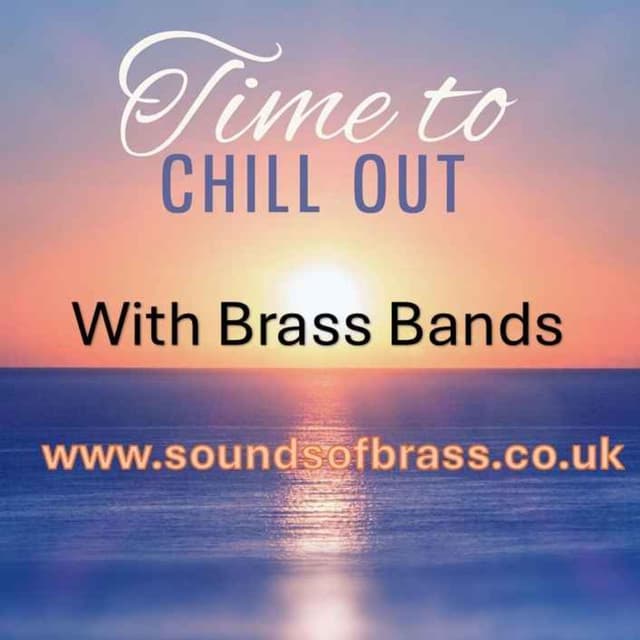 Chill out with Brass Bands