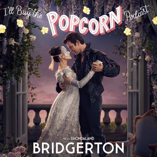 Ep. 384 - Bridgerton Season 4