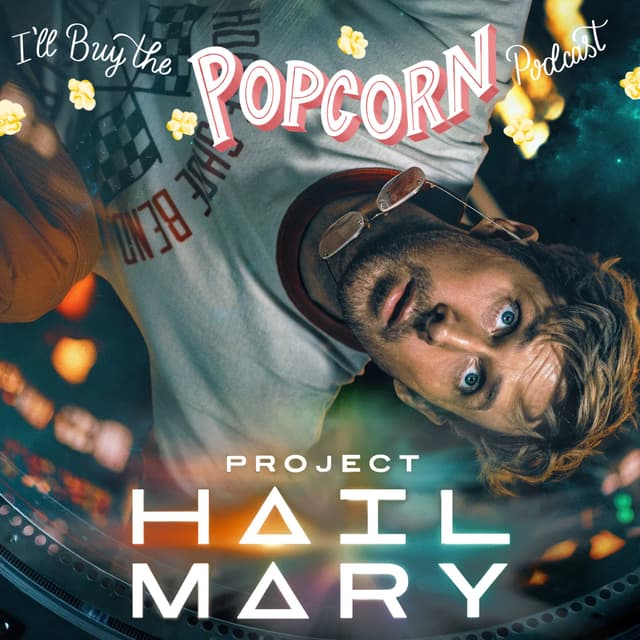 Ep. 385 - Project Hail Mary