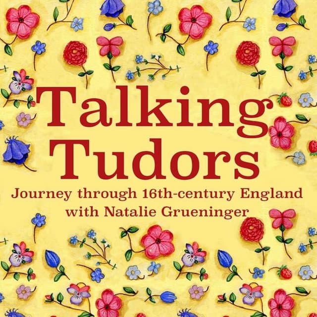 Elizabeth Boleyn: The Queen’s Mother with Sophie Bacchus-Waterman from Talking Tudors History with Jackson Podcast of The Year Winner 2025