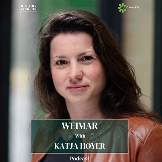 Weimar with Katja Hoyer - Chalke History Festival Special