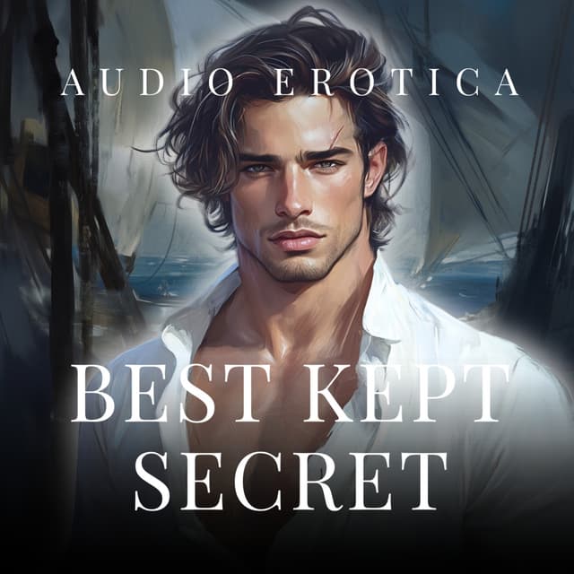 He Protects You From Pirates While Trying to Resist You - Erotica Audiobook