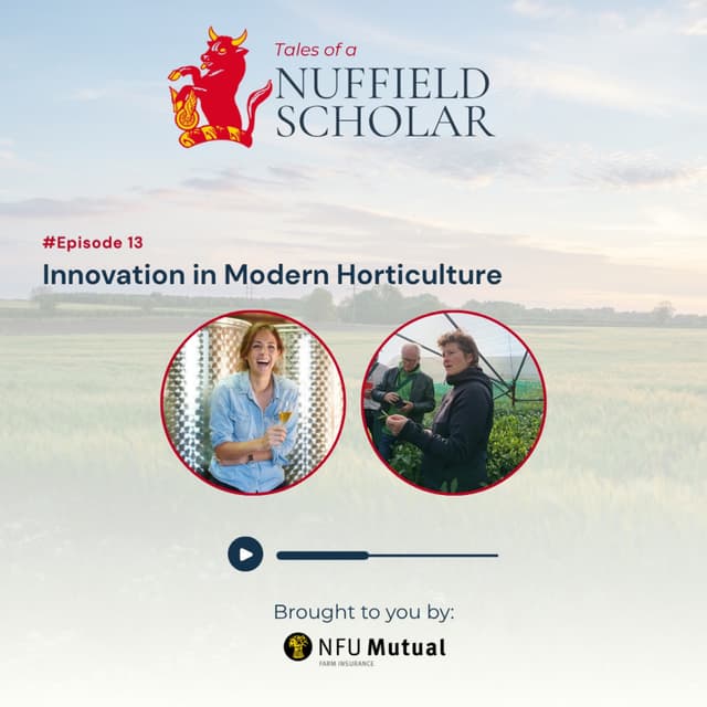 Tales of a Nuffield Scholar with Polly Hilton and Lucy George