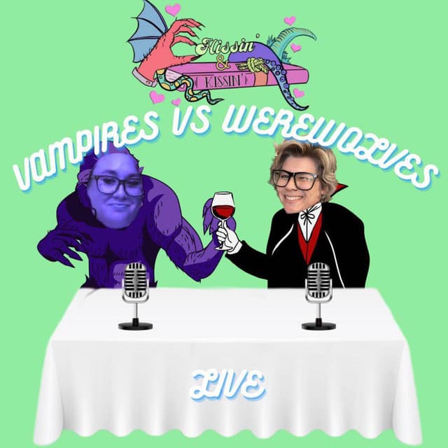 Episode 53: Werewolves vs. Vampires