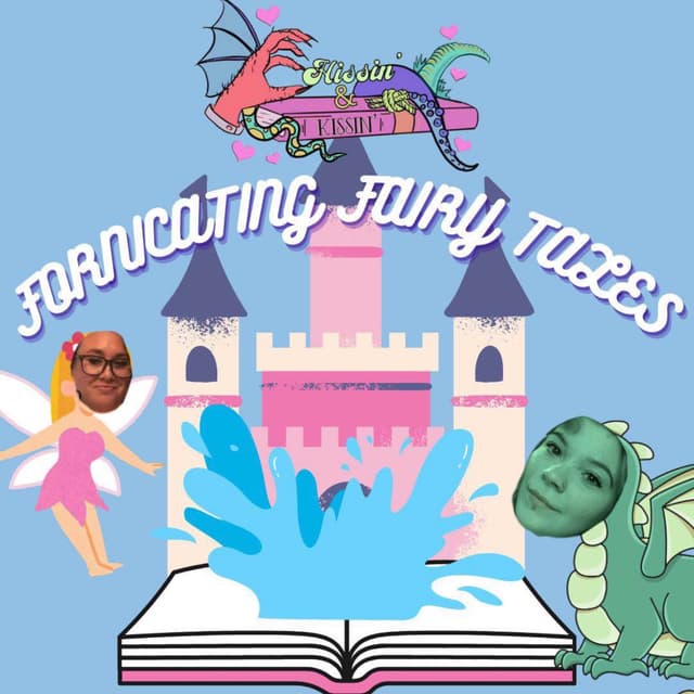 Episode 54: Fornicating Fairy Tales - Part 1