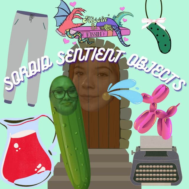 Episode 55: Sordid Sentient Objects - Part 1