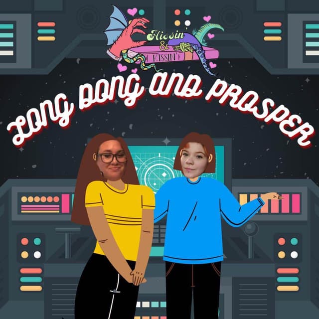Episode 68: Long Dong and Prosper - Part 1