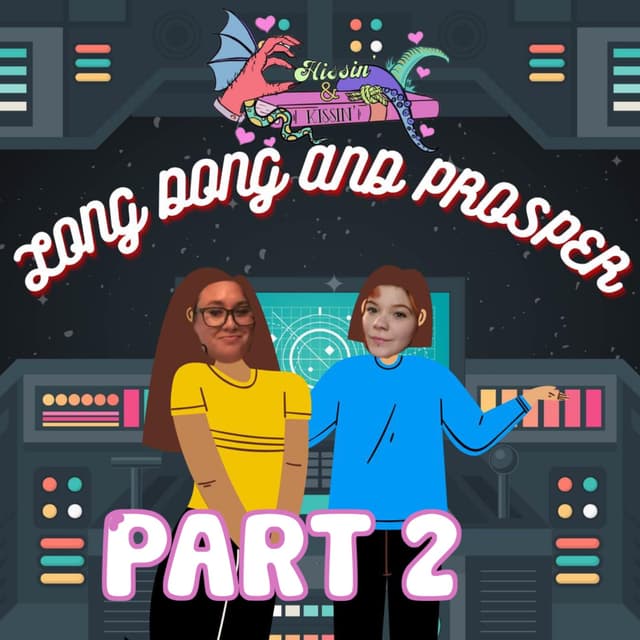 Episode 68: Long Dong and Prosper - Part 2
