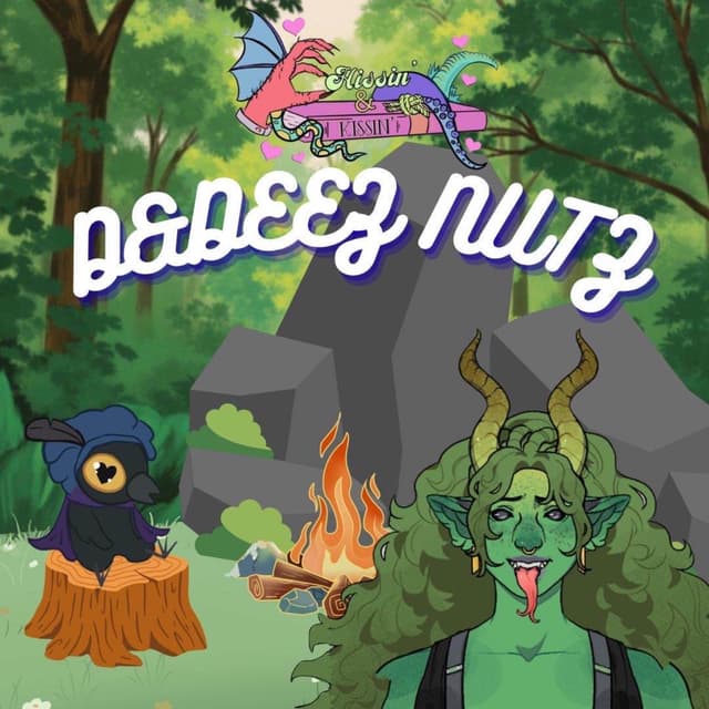 Episode 70: D&Deez Nutz - Part 1