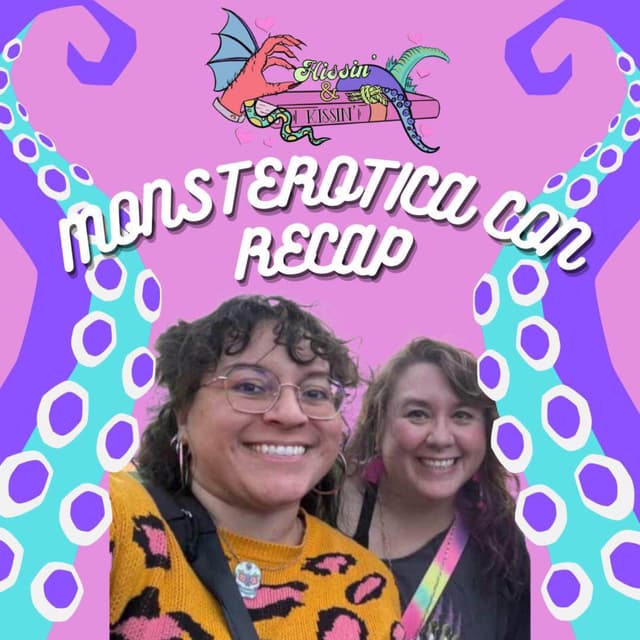 Episode 72: Monsterotica Book Con Update