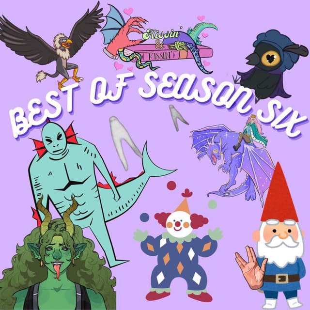 Episode 74: Best of Season 6