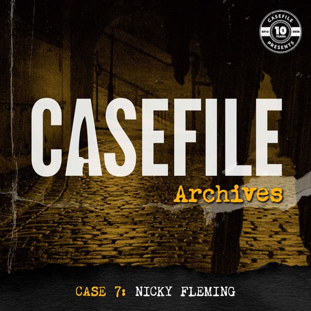 Casefile Archives 7: Nicky Fleming
