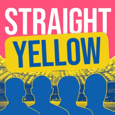 Straight Yellow - Football Podcast