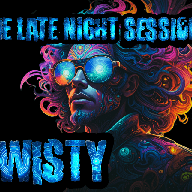 Twisty - The Late Night Sessions - Tribal/Fidget House