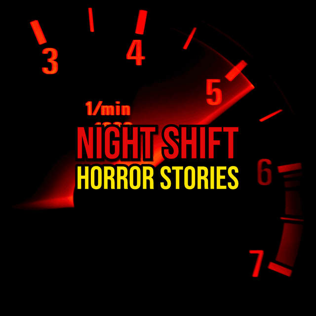 Episode 328: Night Shift Horror Stories
