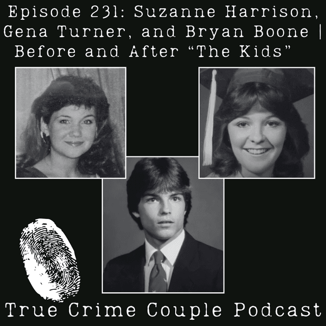 Episode 231: Suzanne Harrison, Gena Turner, and Bryan Boone | Before and After "The Kids"