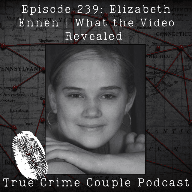 Episode 239: Elizabeth Ennen | What the Video Revealed